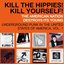 Soul Jazz Records Presents PUNK 45: Kill The Hippies! Kill Yourself! The American Nation Destroys Its Young – Underground Punk In The United States Of America 1973-1980 Vol.1