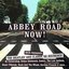 Abbey Road Now!