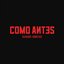Como Antes
