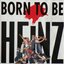 Born to be Heinz