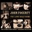 The Long Road Home - The Ultimate John Fogerty / Creedence Collection