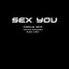 Sex You