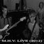 M.H.V. Live @ The Crosby (2012)