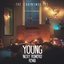 Young (Nicky Romero Remix) - Single