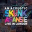 An Acoustic Skunk Anansie: Live In London