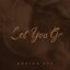 Let You Go - Single