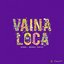 Vaina Loca (feat. Manuel Turizo) - Single