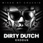 Dirty Dutch Exodus