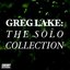 Greg Lake: The Solo Collection