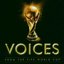 Voices From The Fifa World Cup
