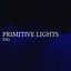 PRIMITIVE LIGHTS