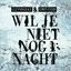 Wil Je Niet Nog 1 Nacht