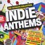 Indie Anthems: The Ultimate Collection