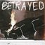 BETRAYED