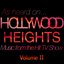(As Heard On) Hollywood Heights - Music From The Hit TV Show Volume II