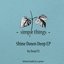 Shines Down Deep EP