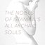 The Noises of Istanbul's All Archaic Souls
