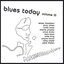 Blues Today Volume III
