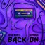 BACK ON