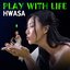 Play With Life - Single