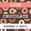 Love & Chocolate