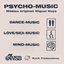 Psycho - Music (Dance, Love / Sex, Mind Music)