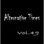 Alternative Times Vol 49