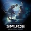 Splice (Original Motion Picture Soundtrack)