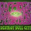 Destroy Dull City