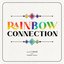 Rainbow Connection