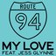 My Love (feat. Jess Glynne) - Single