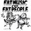 Fat Music for Fat People