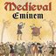 Medieval Eminem