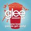 One Love (People Get Ready) (Glee Cast Version) - Single