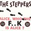 Alice, Who The F..K Is Alice?