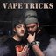 Vape Tricks (feat. Aaron Chewning)