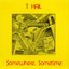 Somewhere, Sometime