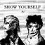 Show Yourself