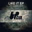 Like It EP