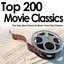 Top 200 Movie Classics - The Very Best Classical Music From The Cinema