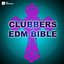 Clubbers EDM Bible 2013 (DJ Mix)