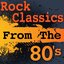 Rock Classics from the 80's