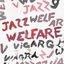 Welfare Jazz [Explicit]