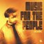 Music For The People