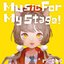 Music for My Stage!