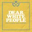 Dear White People (A Netflix Original Series Soundtrack)