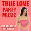 True Love Party Music