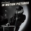 In Motion Pictures