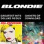 Blondie 4(0)-Ever: Greatest Hits Deluxe Redux / Ghosts Of Download