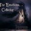 The Emotions Collector